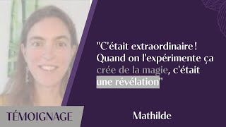 Témoignage Mathilde
