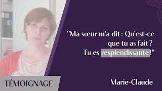 Témoignage Marie-Claude - 30 mai 2020